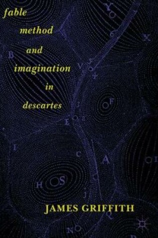 Cover of Fable, Method, and Imagination in Descartes