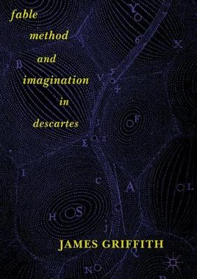 Book cover for Fable, Method, and Imagination in Descartes