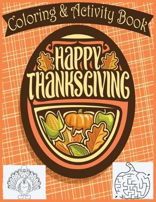 Book cover for Happy Thanksgiving Coloring & Activity Book