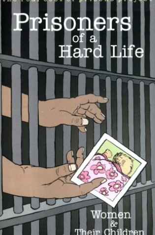Cover of Prisoners of a Hard Life
