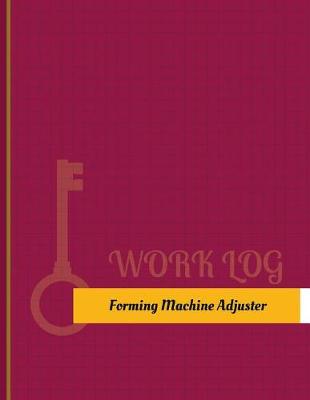 Book cover for Forming Machine Adjuster Work Log