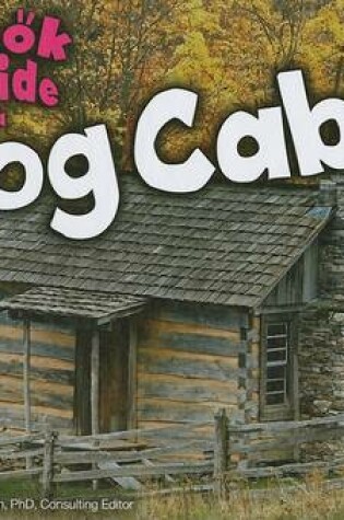Cover of Look Inside a Log Cabin