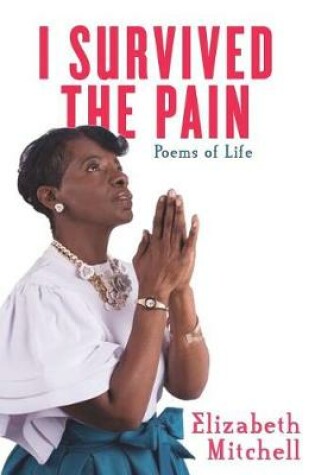 Cover of I Survived the Pain!