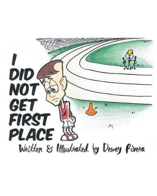 Cover of I Did Not Get First Place