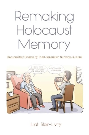 Cover of Remaking Holocaust Memory