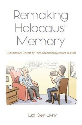 Cover of Remaking Holocaust Memory