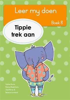 Cover of Leer my doen Boek 8: Tippie trek aan