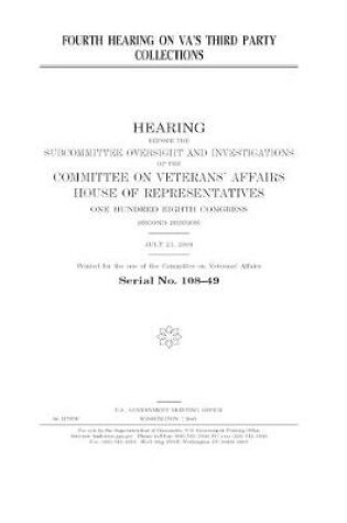 Cover of Fourth hearing on VA's third party collections