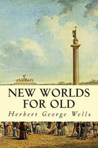 Cover of New Worlds For Old