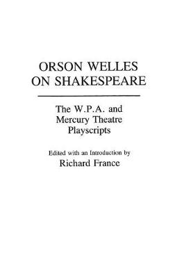 Book cover for Orson Welles on Shakespeare