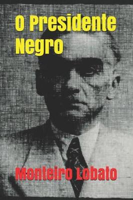 Book cover for O Presidente Negro