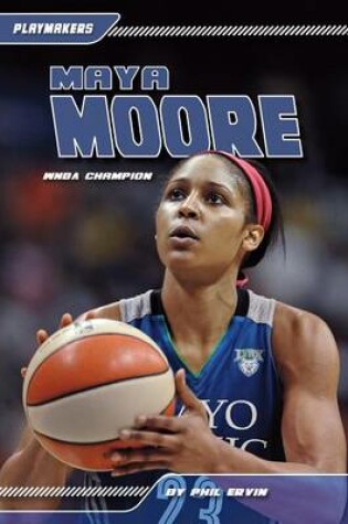 Cover of Maya Moore: WNBA Champion