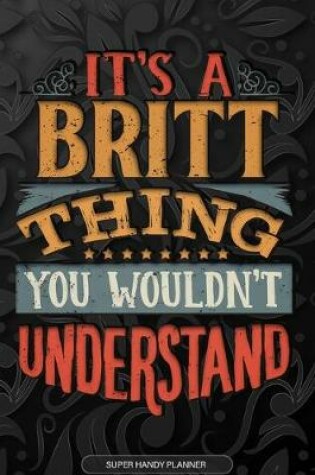 Cover of It's A Britt Thing You Wouldn't Understand