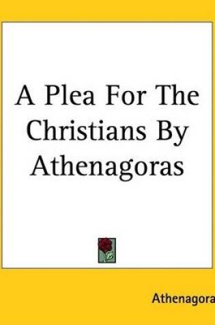 Cover of A Plea for the Christians by Athenagoras