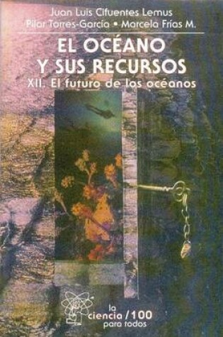 Cover of El Oceano y Sus Recursos, XII