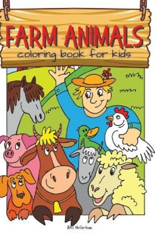 Cover of Farm Animals Coloring Book For Kids