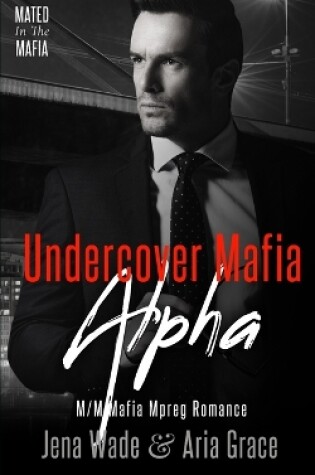 Cover of Undercover Mafia Alpha