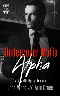 Book cover for Undercover Mafia Alpha