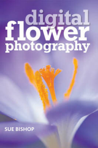 Cover of Digital Flower Photography