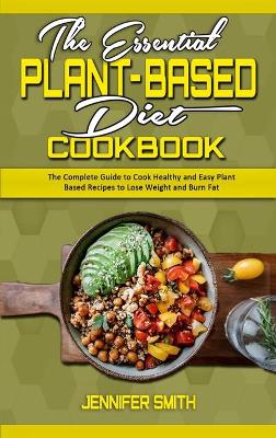 Book cover for The Essential Plant Based Diet Cookbook
