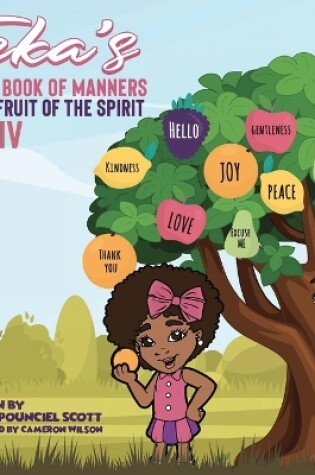 Cover of Teka's Book of Manners & the Fruit of the Spirit Vol IV