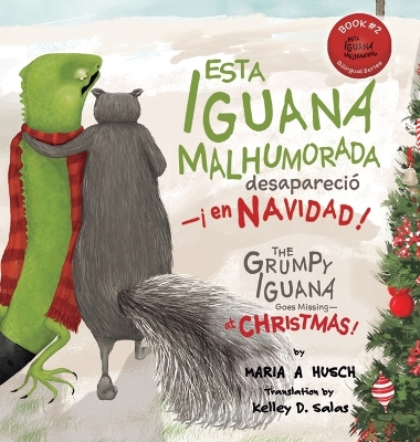 Cover of Esta iguana malhumorada desapareció -¡en Navidad!