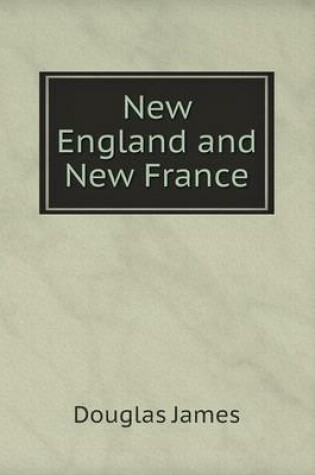 Cover of New England and New France