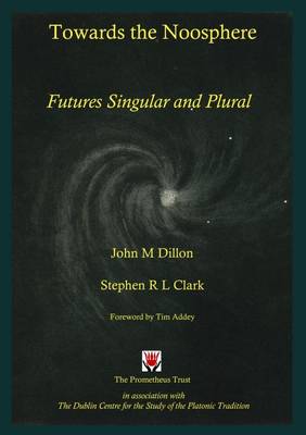 Book cover for Towards the Noosphere - Futures Singular and Plural