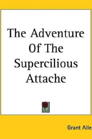 Cover of The Adventure of the Supercilious Attache