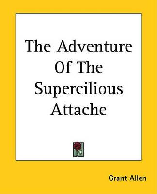 Book cover for The Adventure of the Supercilious Attache