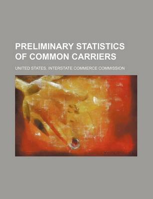 Book cover for Preliminary Statistics of Common Carriers