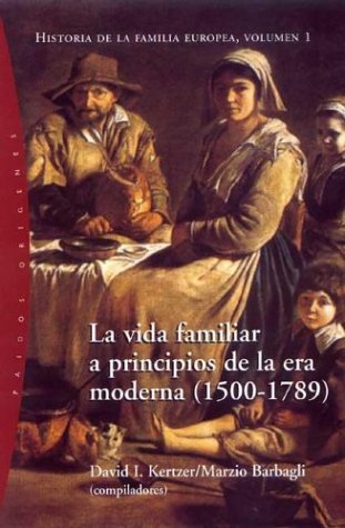 Book cover for Vida Familiar a Principios de La Era Moderna 1500-1789, La - Historia de La Familia Europea 1