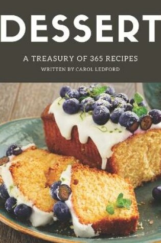 Cover of A Treasury Of 365 Dessert Recipes