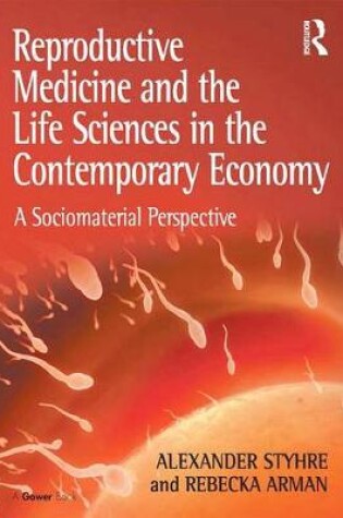 Cover of Reproductive Medicine and the Life Sciences in the Contemporary Economy