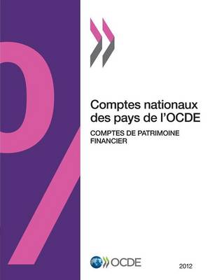 Cover of Comptes nationaux des pays de l'OCDE, Comptes de patrimoine financier 2012