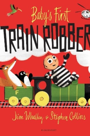 Cover of Baby's First Train Robbery