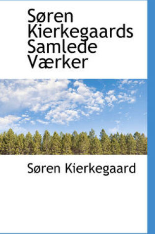 Cover of Soren Kierkegaards Samlede Vaerker