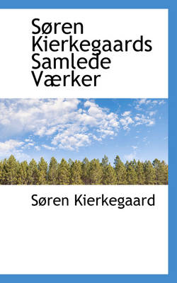 Book cover for Soren Kierkegaards Samlede Vaerker