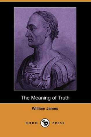 Cover of The Meaning of Truth (Dodo Press)