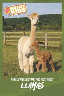 Book cover for Unbelievable Pictures and Facts About Llamas