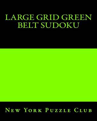 Book cover for Large Grid Green Belt Sudoku