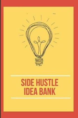 Cover of Side Hustle Idea Bank