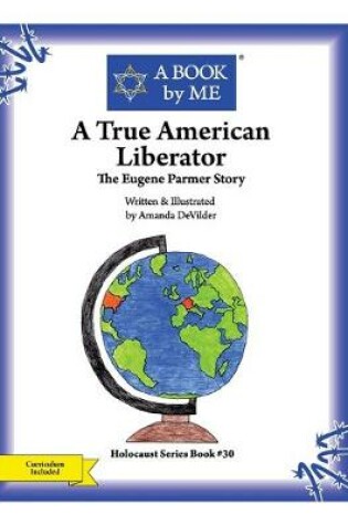 Cover of A True American Liberator
