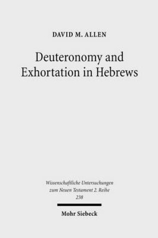 Cover of Deuteronomy and Exhortation in Hebrews