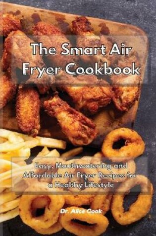 Cover of The Smart Air Fryer Cookbook