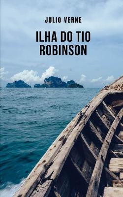 Book cover for Ilha do Tio Robinson
