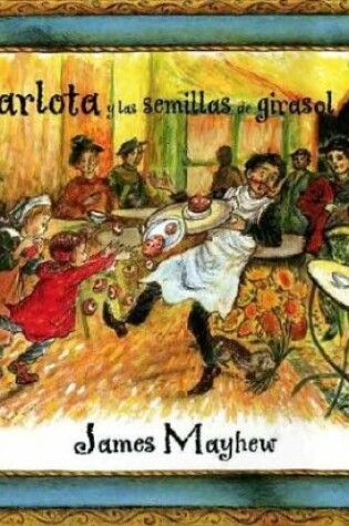 Cover of Carlota y las Semillas de Girasol