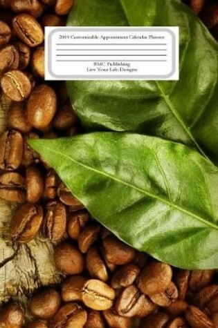 Cover of Appointment Calendar Planner Coffee Beans 2019