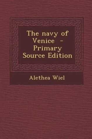 Cover of The Navy of Venice - Primary Source Edition