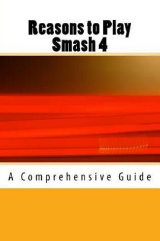 Cover of Reasons to Play Smash 4